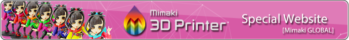 Mimaki 3D Printer Special Website