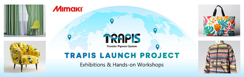 "Anyone can do it" Experience the Latest in Textile Printing | TRAPIS LAUNCH PROJECT (Mimaki Global)